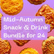 Mid-Autumn Snack & Drink Bundle for 24 (12 Mooncakes)