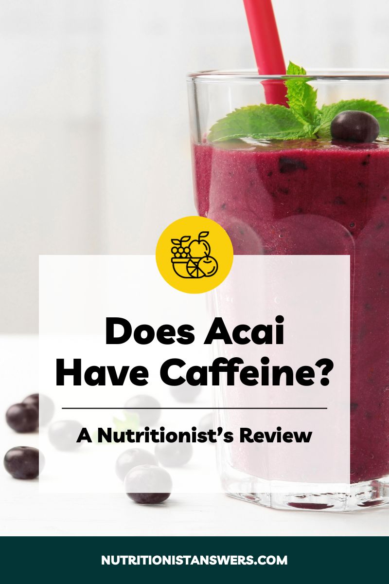 Does Acai Have Caffeine